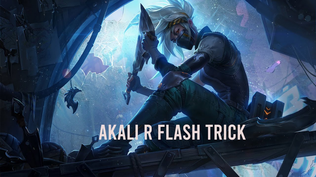 Akali R FLASH TRICK
