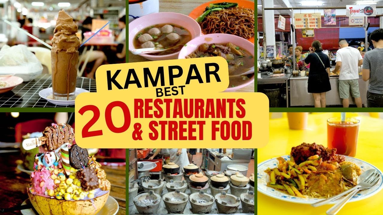 20 Must-try Restaurants and Street Food in Kampar 金宝美食