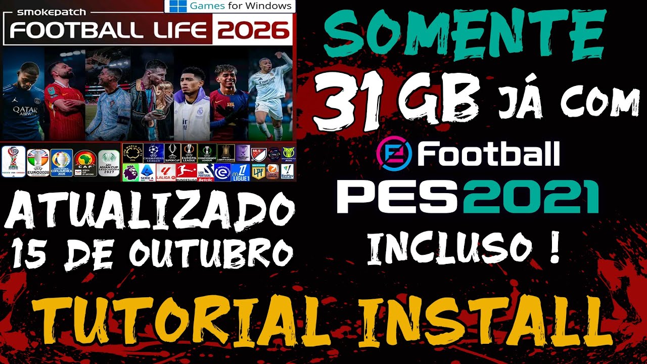 PES 2021 - SMOKE PATCH FOOTBALL LIFE 2026 V1.00 - TUTORIAL DE INSTALAÇÃO COMPLETA + APRESENTAÇÃO !
