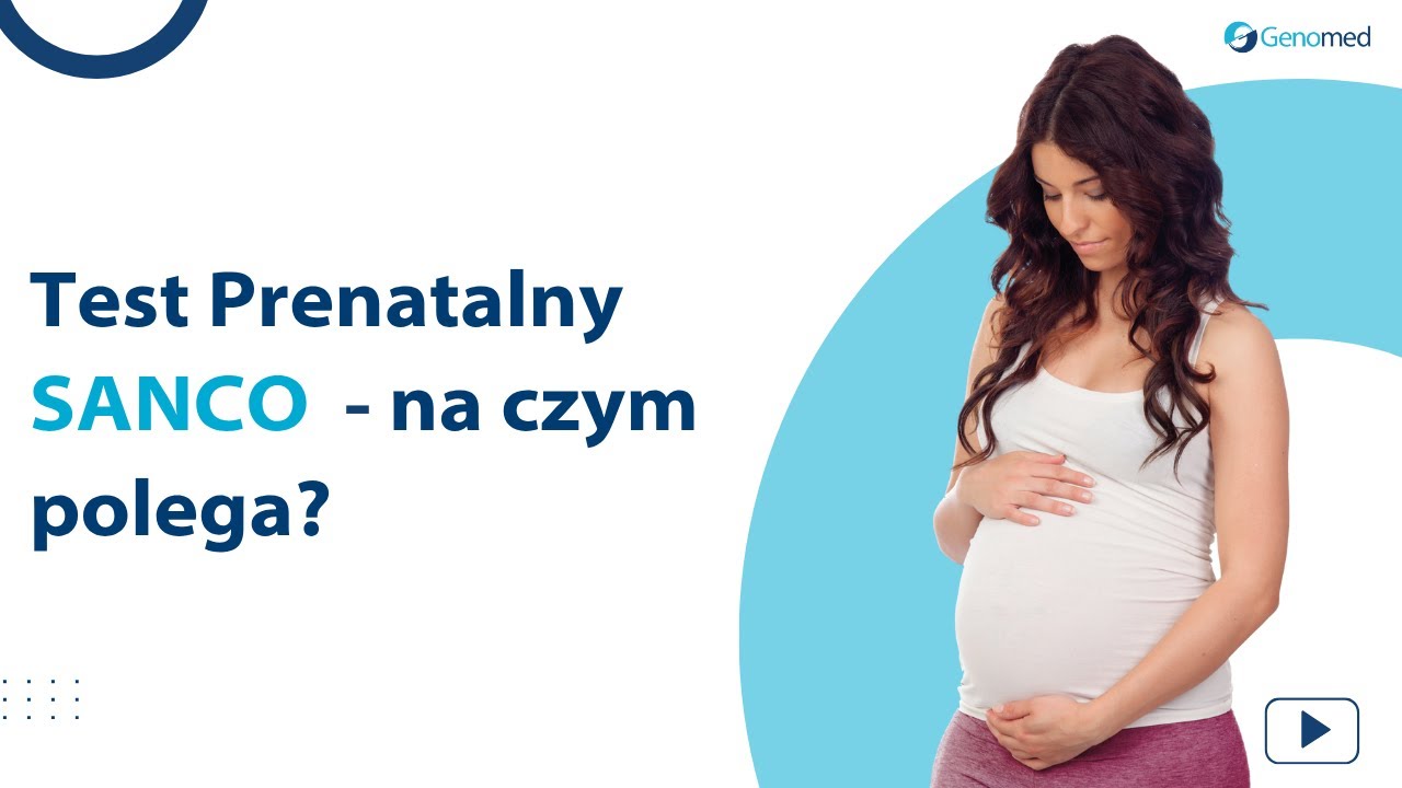 🧬 SANCO &ndash; Najszerszy Nieinwazyjny Test Prenatalny (NIPT) dostępny w Polsce