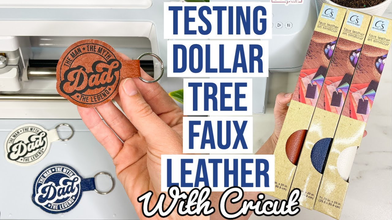 TESTING DOLLAR TREE FAUX LEATHER ON THE CRICUT | FAUX LEATHER KEYCHAINS | FATHER'S DAY GIFT IDEA