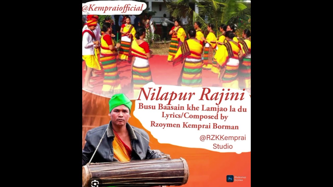 Nilapur Rajini Busu Baasain khe Lamjao LaDu,Lyrics/Composed Rzoymen Kemprai Borman,@Kempraiofficial 