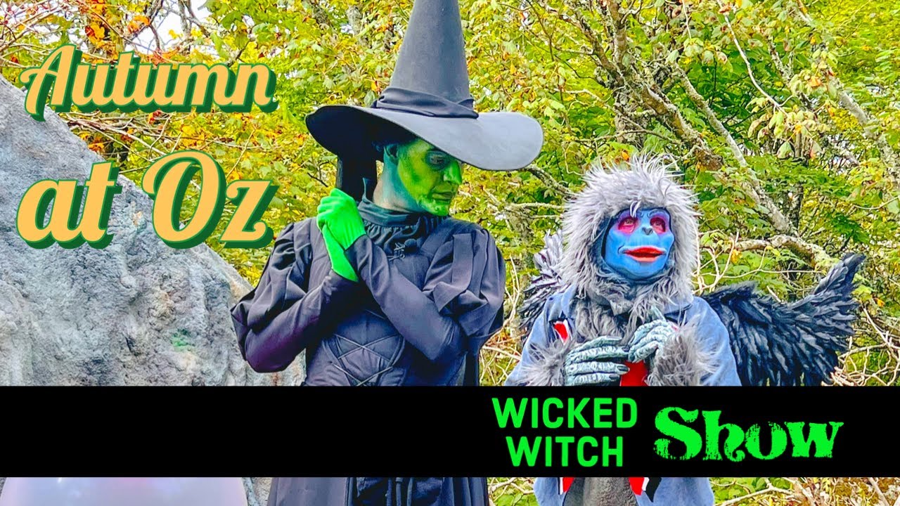 The Wicked Witch Show at Autumn at Oz