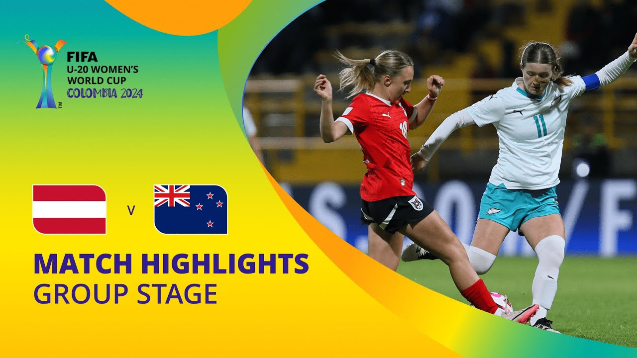 Austria v New Zealand | FIFA U-20 Women's World Cup Colombia 2024 | Match Highlights