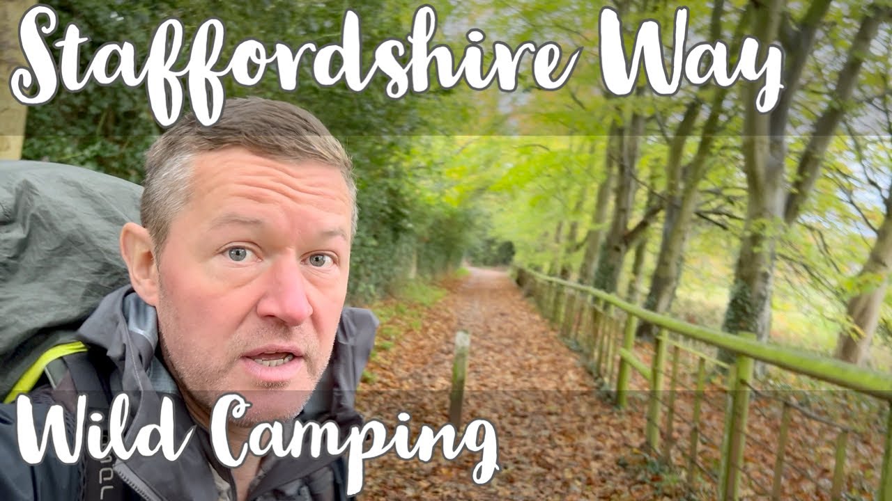 Staffordshire Way — Day 7 — Wild Camping