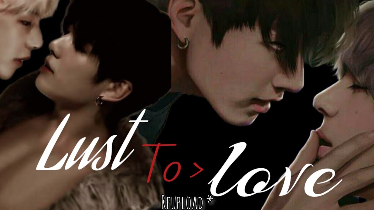 ✓Taekook ff love story🌚❤️‍🔥 lust to love happy 💗❤️‍🩹ending 👀*REUPLOAD*