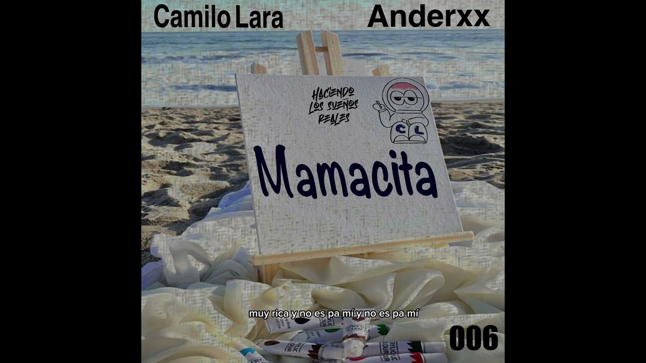 Mamacita - Camilo Lara, Anderxx ❤️‍🔥