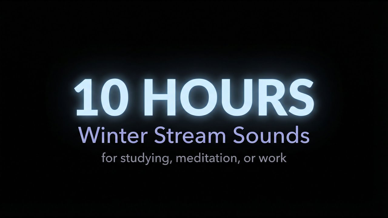 Relaxing Winter Nature Sounds   Stream, Wind, Birds No Visuals