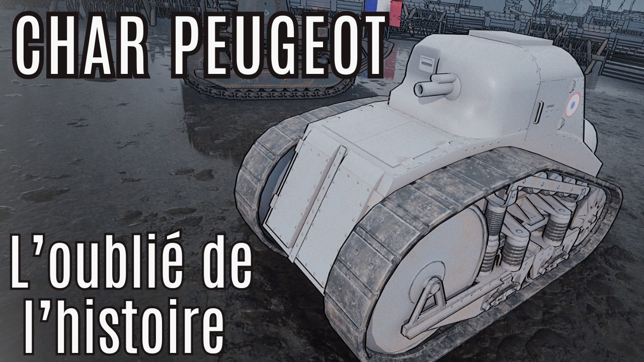 Le char Peugeot : Le concurrent oublié du Renault FT