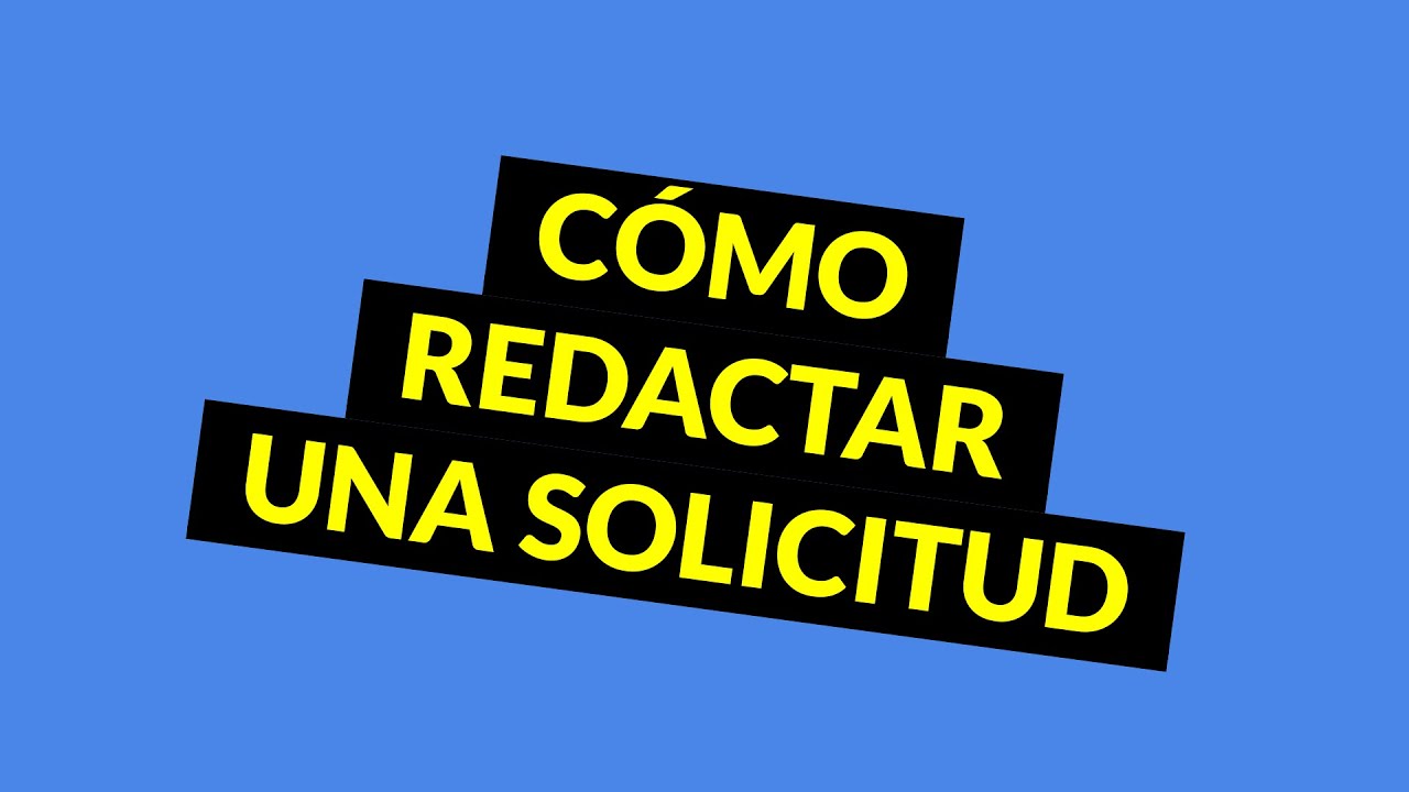 Aprende a redactar solicitudes