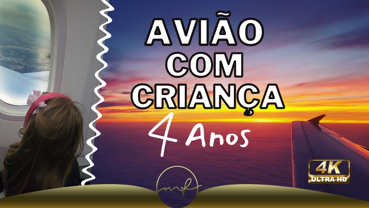 VIAGEM DE AVIÃO COM CRIANÇA DE 4 ANOS. O que levar, como se preparar pra viajar sem stress.