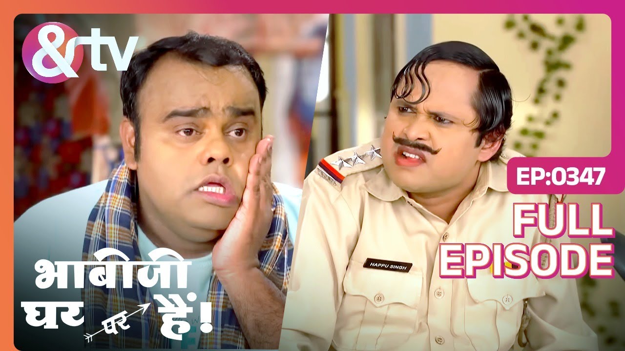Happu क्यों हुआ Teeka पे Angry? | Bhabi Ji Ghar Par Hai | Full Ep 347 | @And TV