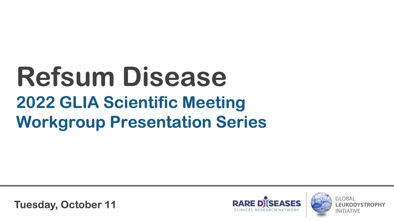 Refsum Disease Workgroup (2022 GLIA Scientific Meeting)