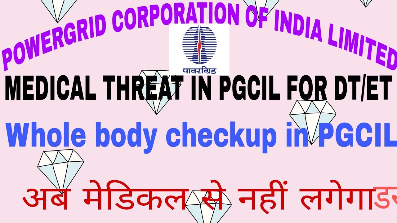 PGCIL DT/ET MEDICAL PROCEDURE #medicalcheckup