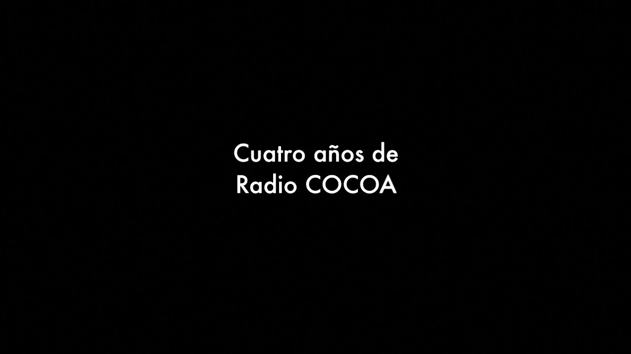 Cuatro años de Radio COCOA