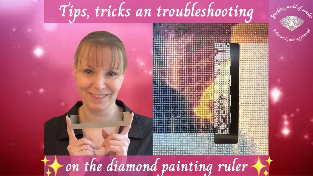 Tips, tricks and troubleshooting on the diamond painting ruler!
