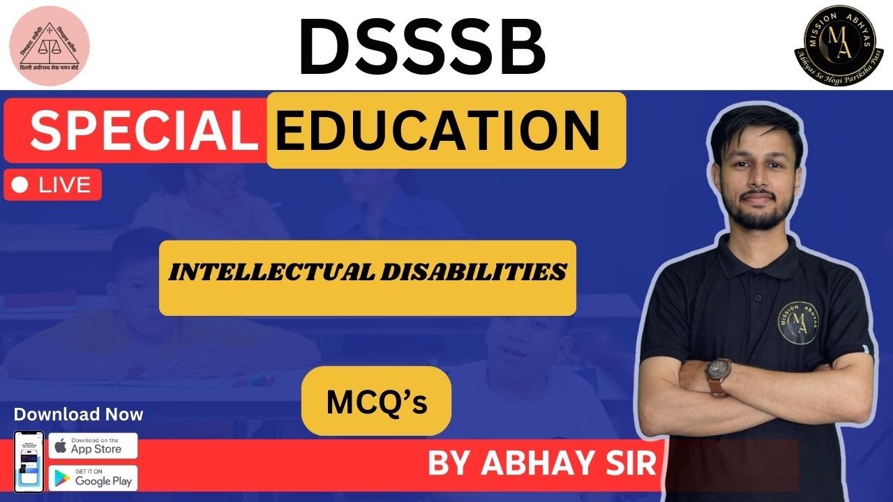 INTELLECTUAL DISABILITIES - MCQ questions for DSSSB / KVS/ BIHAR / SPECIAL TEACHER EXAM - Part -3