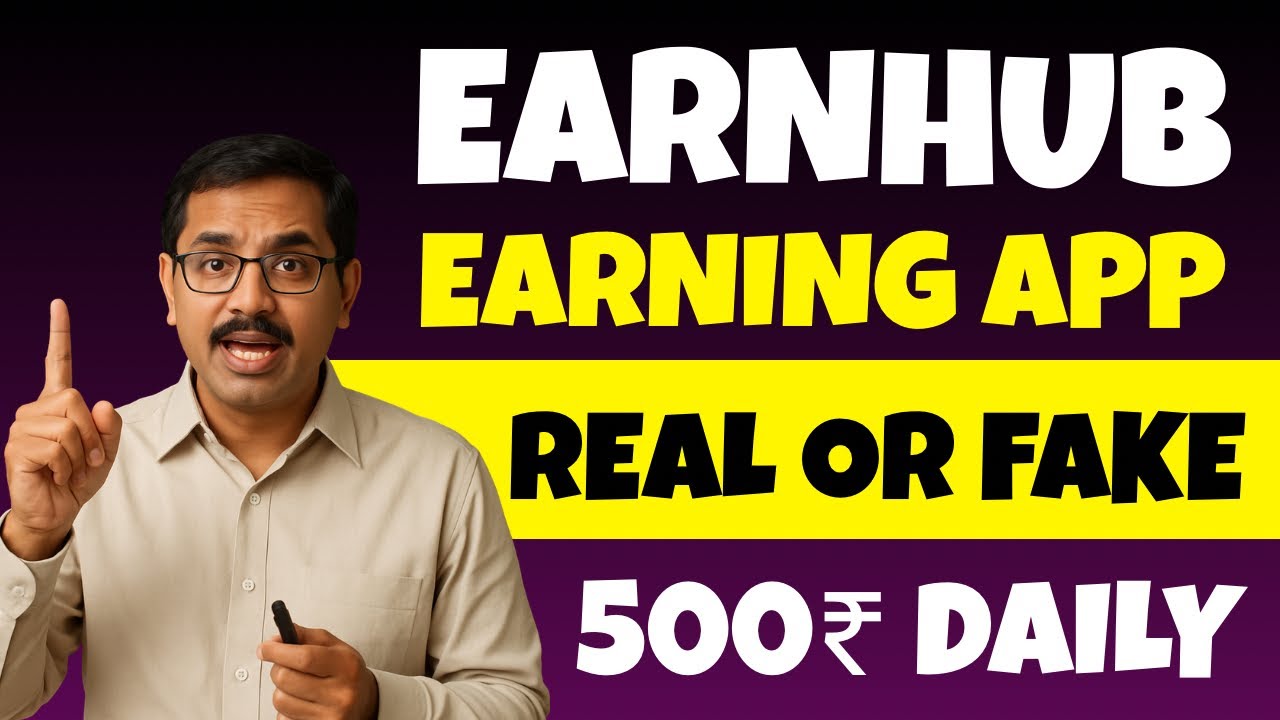 EarnHub Real or Fake? 💰 EarnHub App Review | Legit or Scam | Earn Money Online 2026