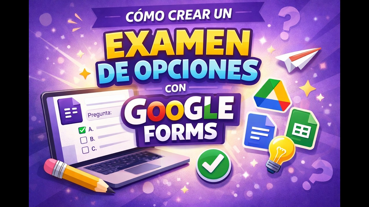 Hacer una Evaluación en Google Forms