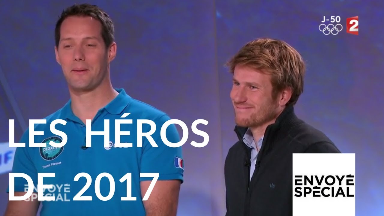 Envoyé spécial. Thomas Pesquet et François Gabart, deux 