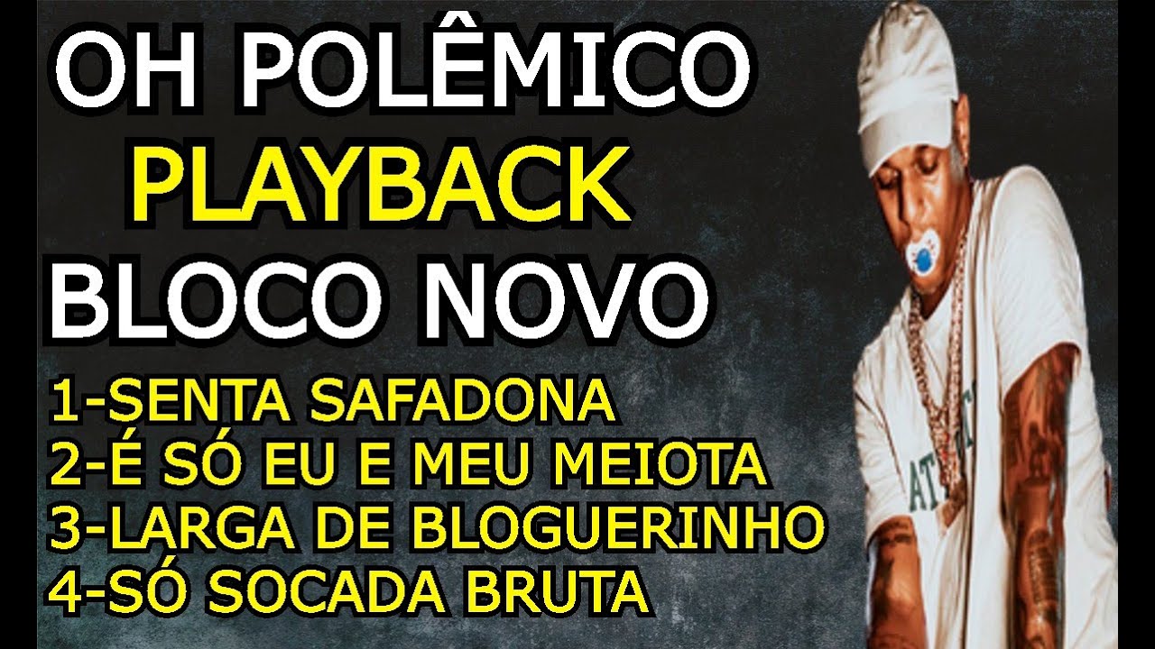 Playback Bloco Novo | Oh Polêmico