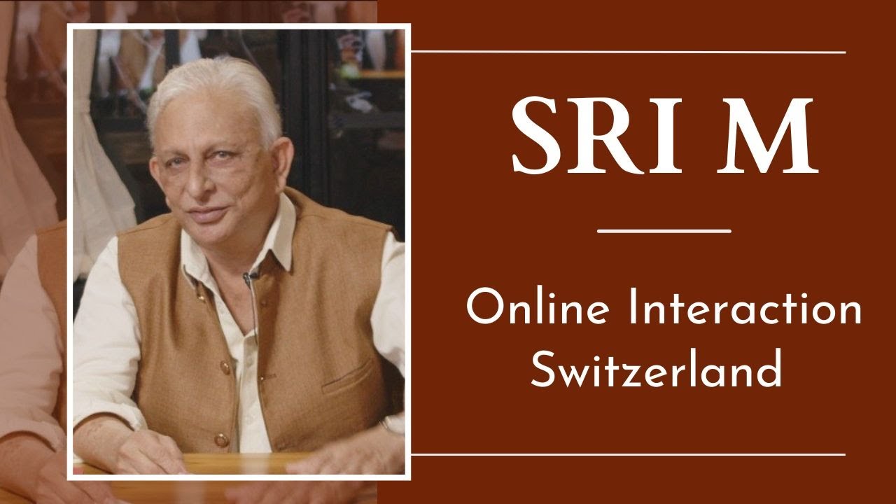 Yoga Beyond Asanas | Online Interaction | Switzerland | Sri M | Jan 2022