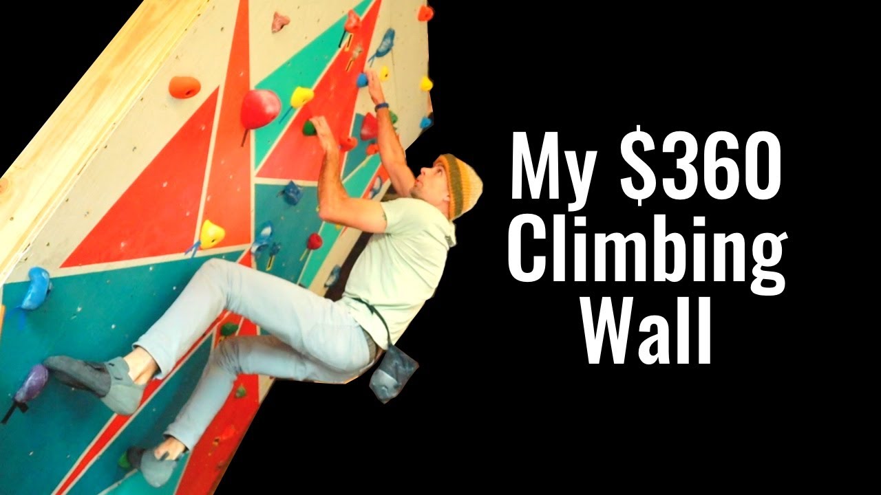 How I Built a DELIGHTFUL Home Climbing Wall