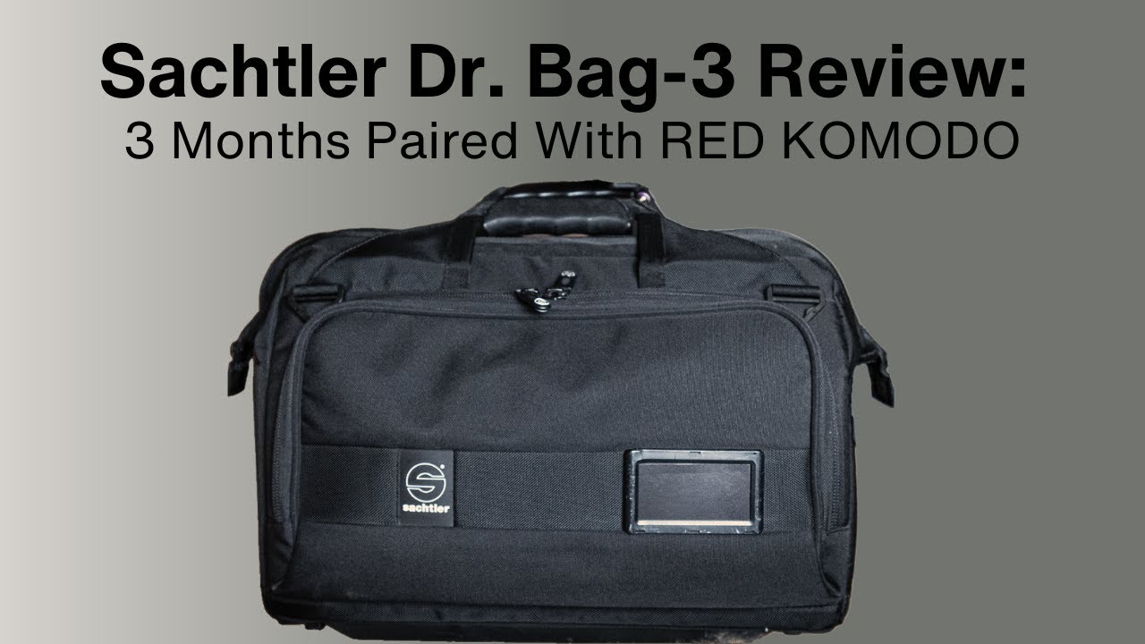 Sachtler Dr. Bag-3 Review: 3 Months with RED KOMODO as Daily Driver