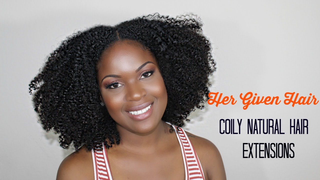 BEST Extensions for Natural Hair | Her Given Hair (COILY) Initial Review
