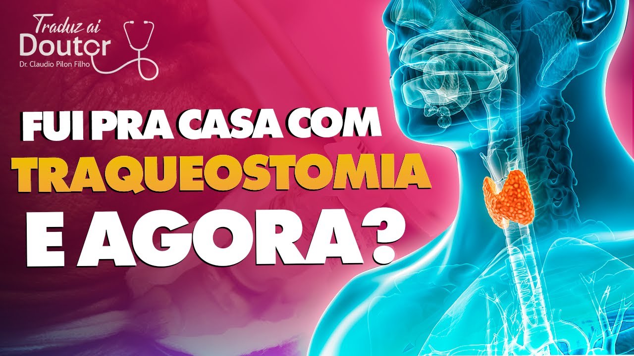FUI PRA CASA COM TRAQUEOSTOMIA, FICA PRA SEMPRE?
