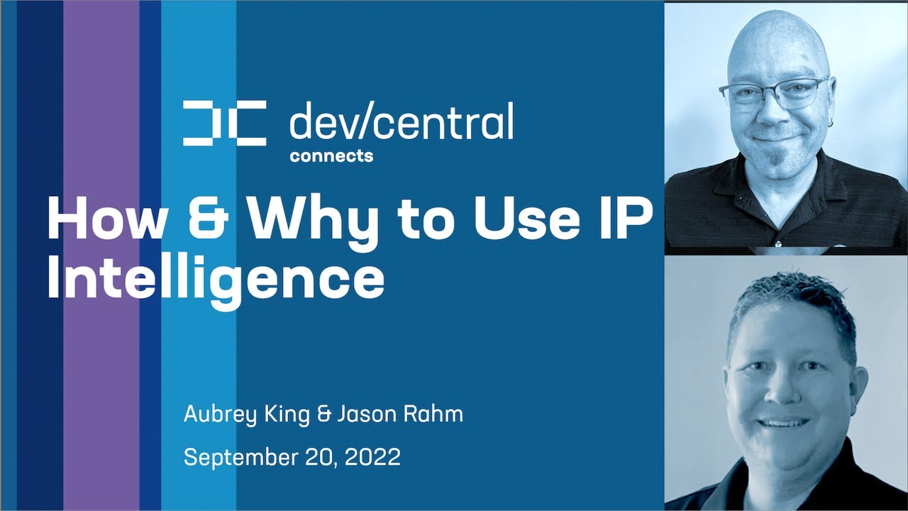 The How and Why to use F5's IP Intelligence