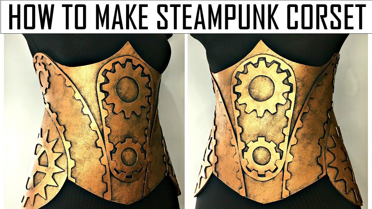 HOW TO MAKE STEAMPUNK CORSET