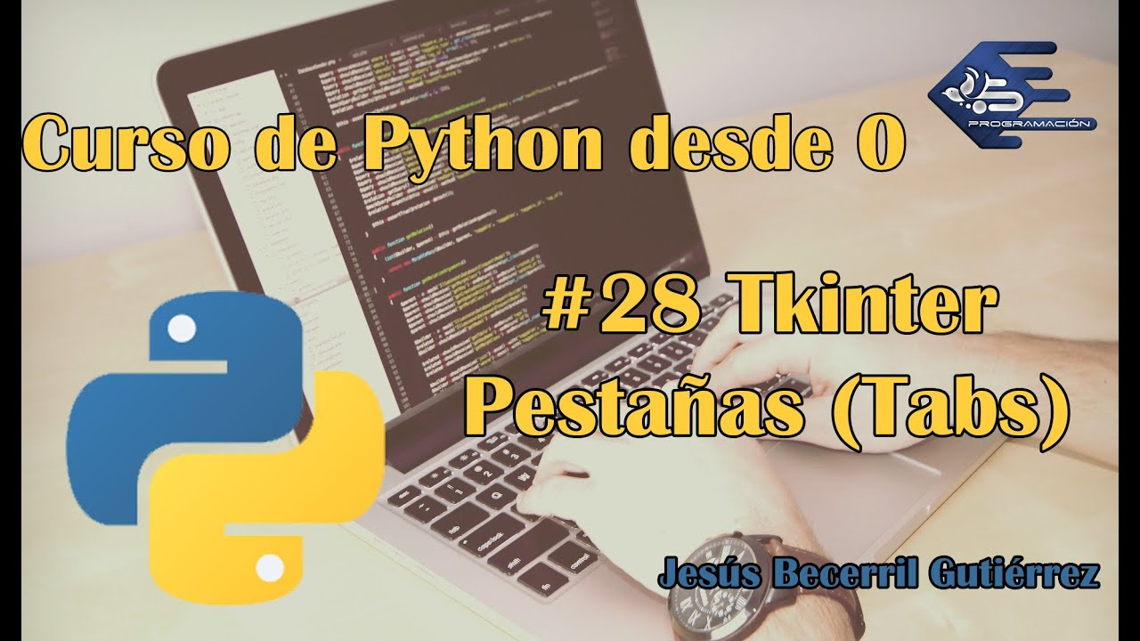 Tutorial Python 3 #28 Pestañas (Tabs)