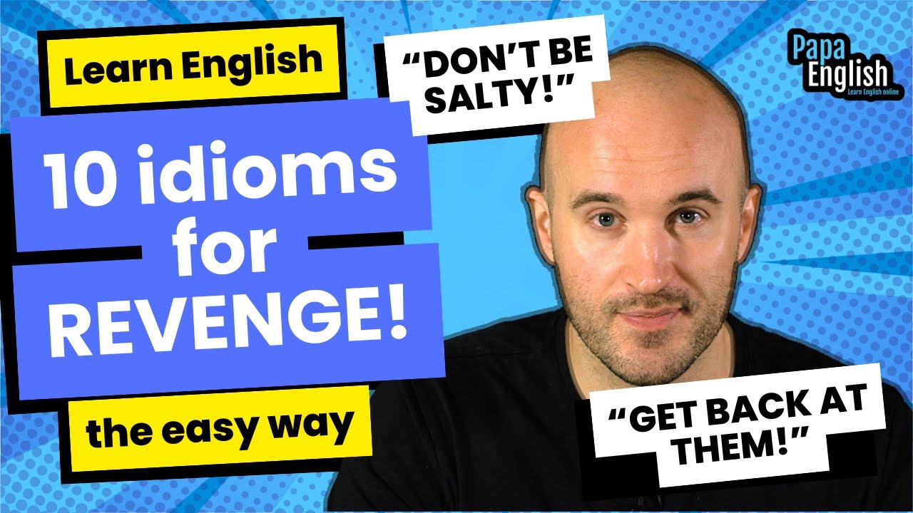 10 English Idioms About Revenge & Getting Back at Someone | English Vocabulary Lesson