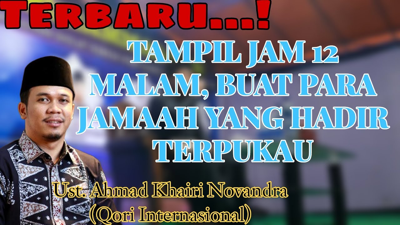 Terbaru || Ust. Ahmad Khairi Novandra || Isra Mi'raj di Masjid Al-Hanan Kp. Kadu Tigarakasa