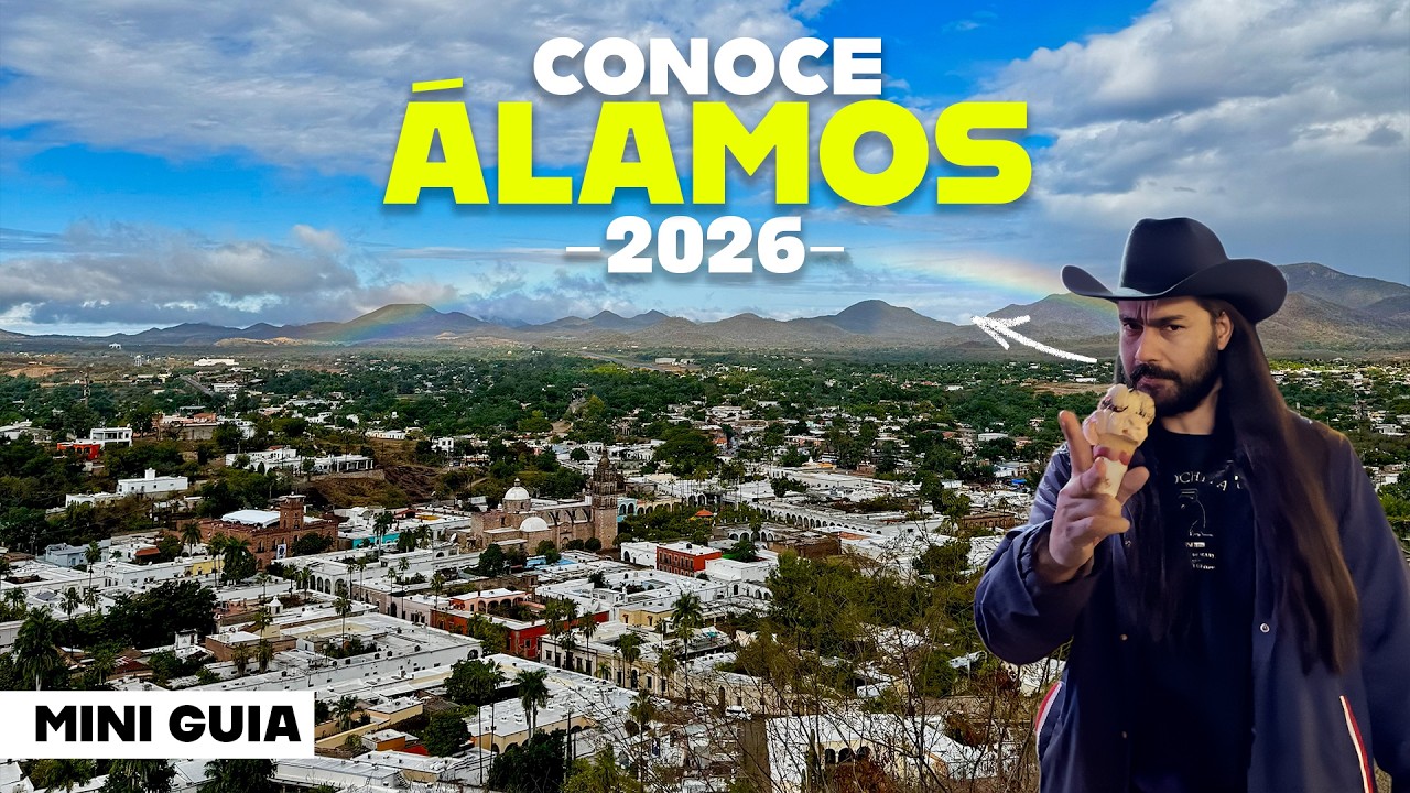 Así es visitar Álamos en 2026, ¿Qué hacer en un Pueblo Mágico de Sonora? | FAOT | Vlog 04/26