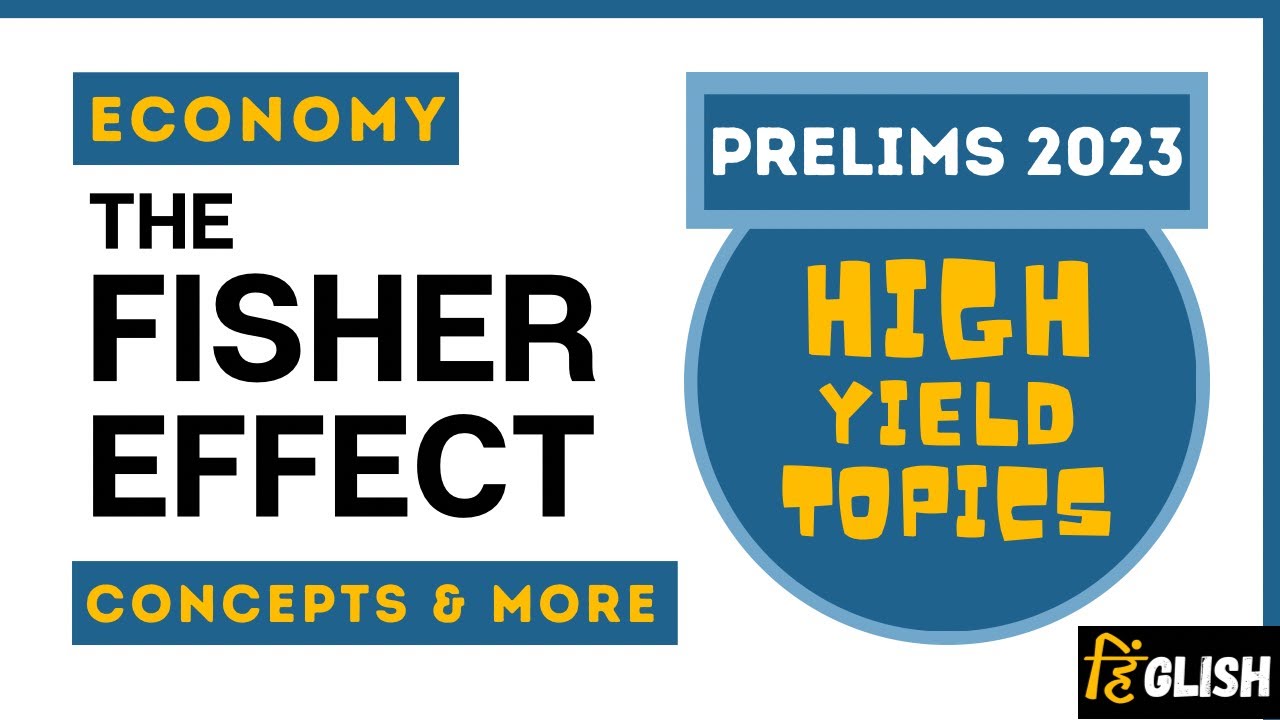 #75.What is the Fisher Effect | Detailed Explanation | Nominal Interest & Real Interest | Inflation