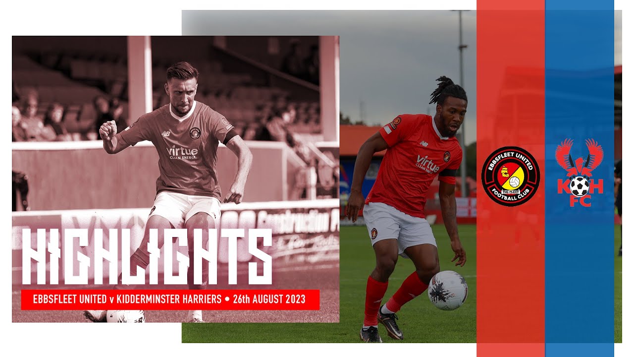 HIGHLIGHTS: Ebbsfleet United V Kidderminster Harriers