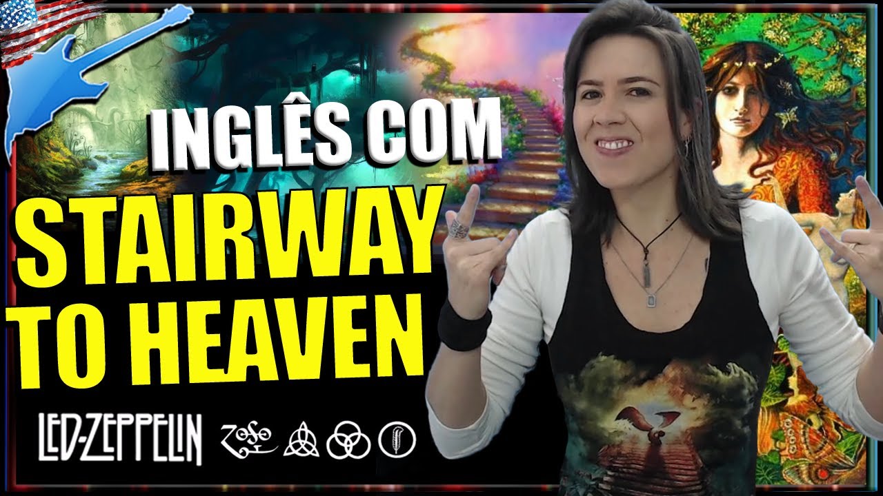 Aprenda inglês com STAIRWAY TO HEAVEN - LED ZEPPELIN