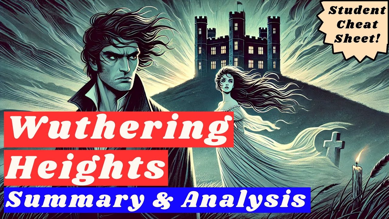 Wuthering Heights | Summary and Analysis (Cheat Sheet!)