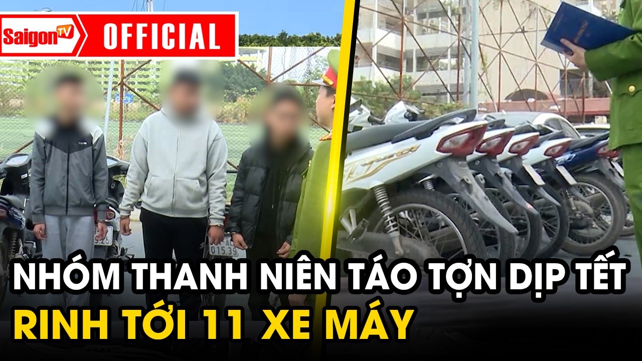 Nhóm thanh niên táo tợn rinh 11 xe máy dịp cận tết và cái kết | Tin SaigonTV