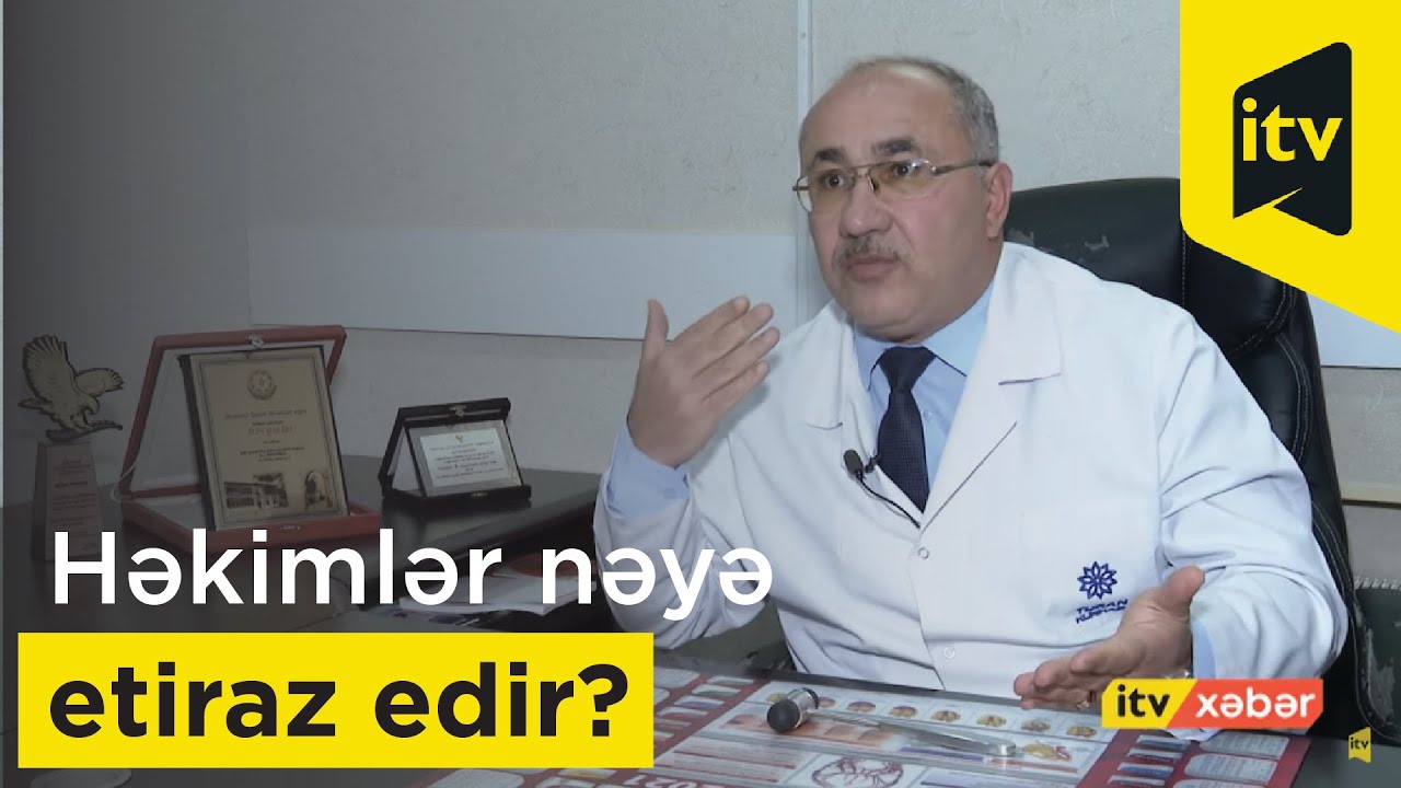 Həkimlər nəyə etiraz edir?