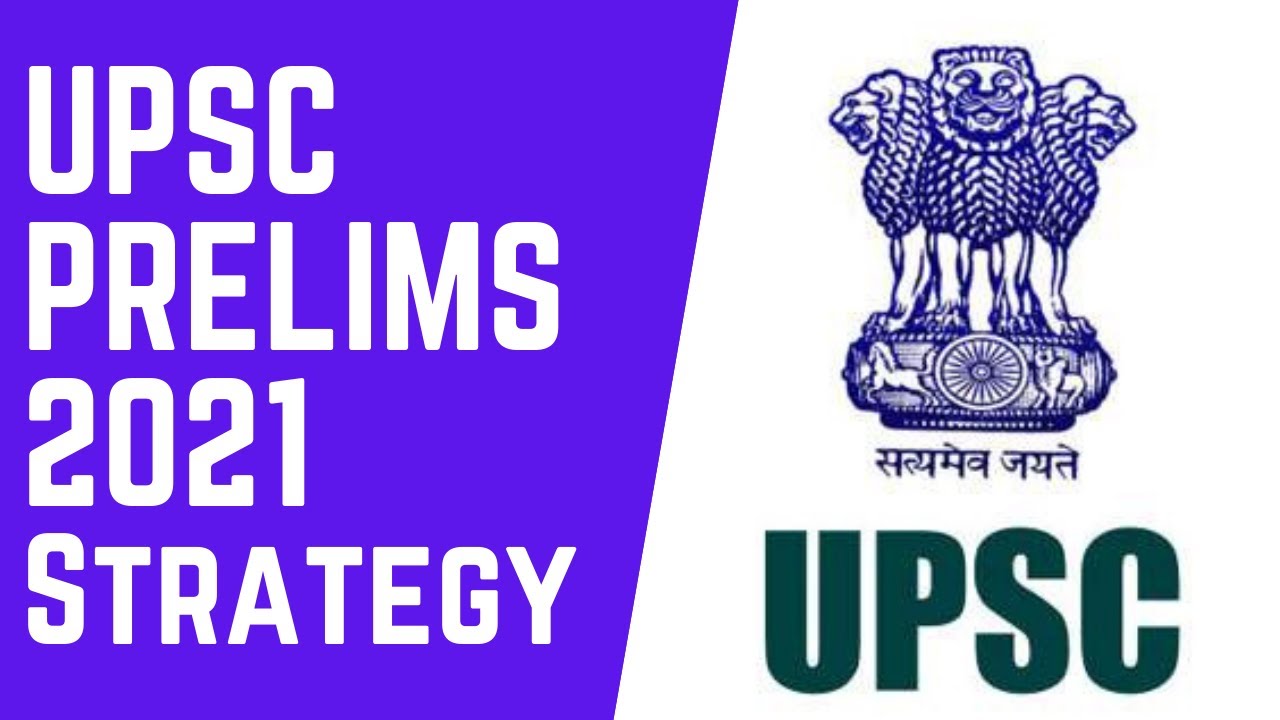 UPSC Prelims 2021 Strategy | How to prepare for UPSC 2021