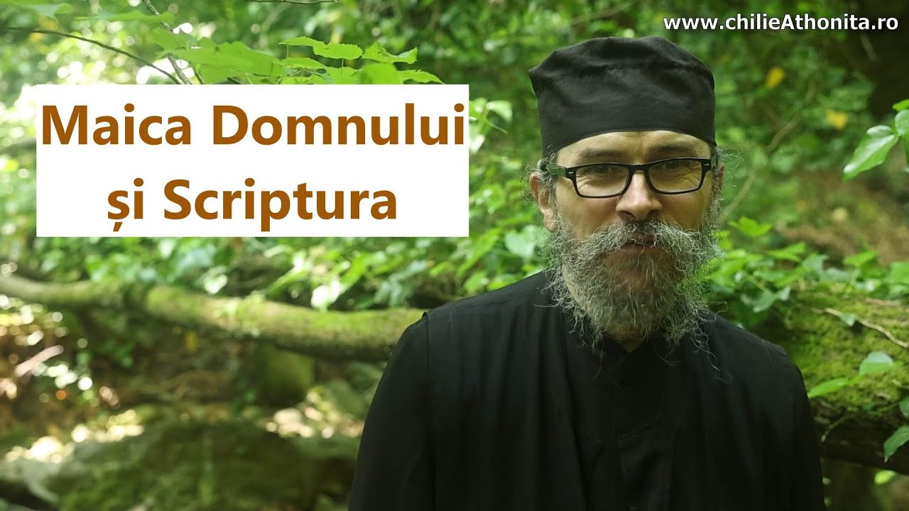 Maica Domnului și Scriptura - p. Teologos