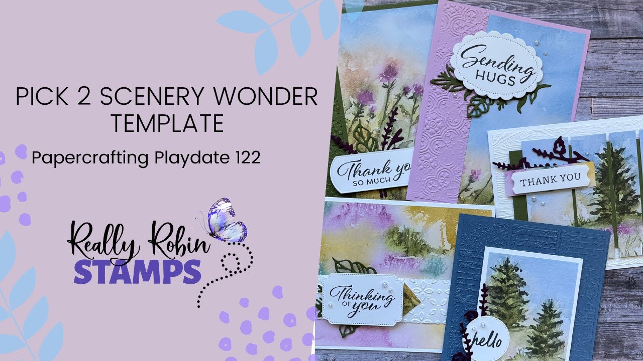 Robin's Pick 2 Scenery Wonder Template | Papercrafting Playdate 122
