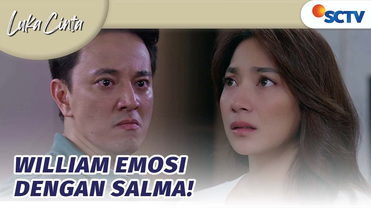 Ngamuk Parah! William Baca Buku Harian Salma | Luka Cinta - Episode 26