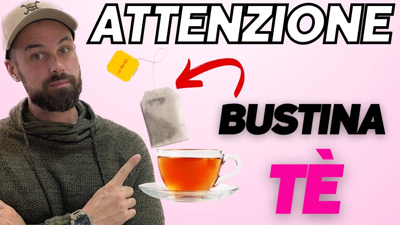 #225 Fai attenzione al T&Egrave; in Bustina! Rilascia milioni di particelle di PLASTICA.