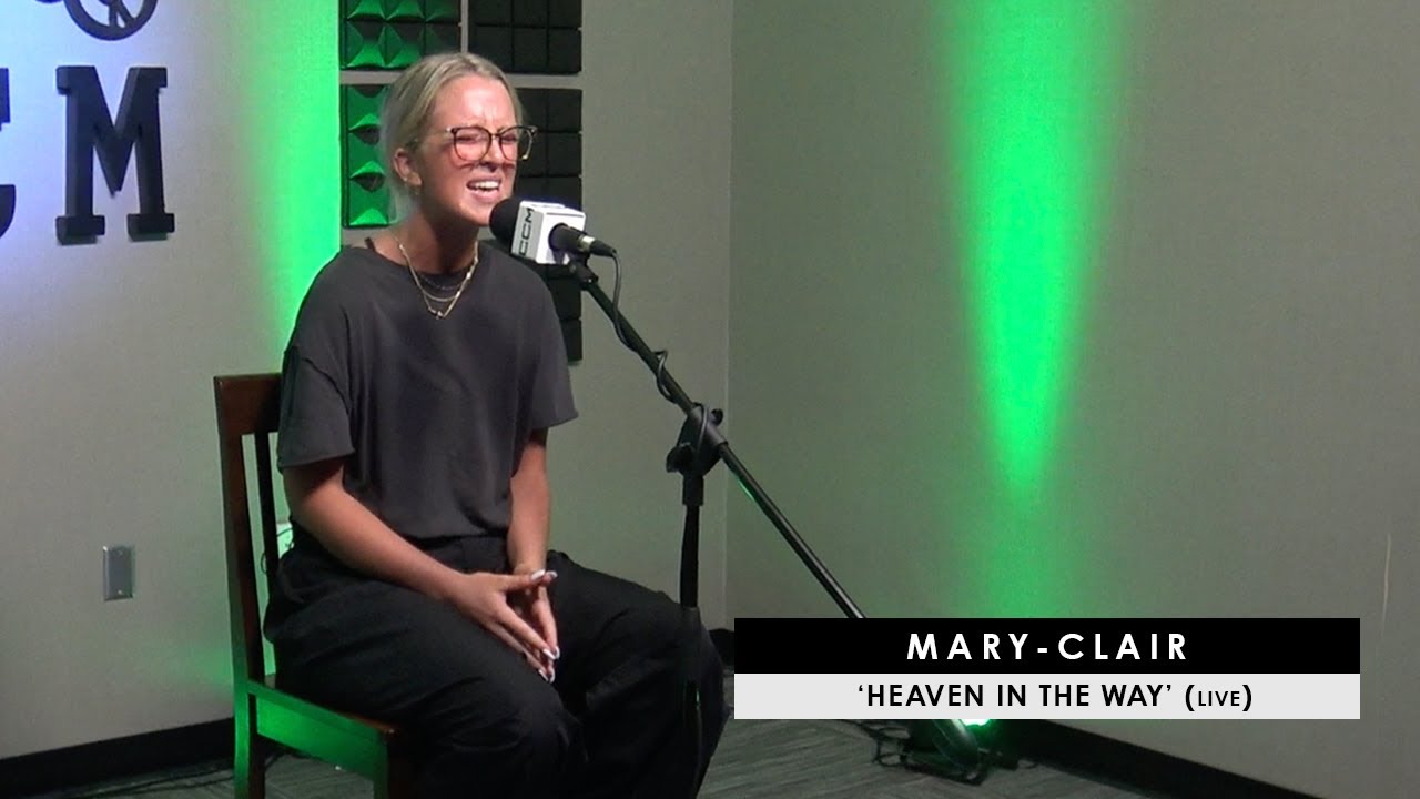 Mary-Clair | 'Heaven In The Way' (live)