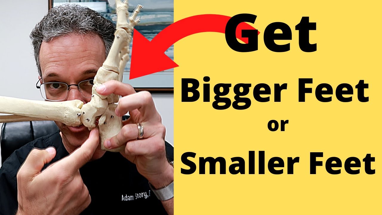 How to make your feet grow or get smaller