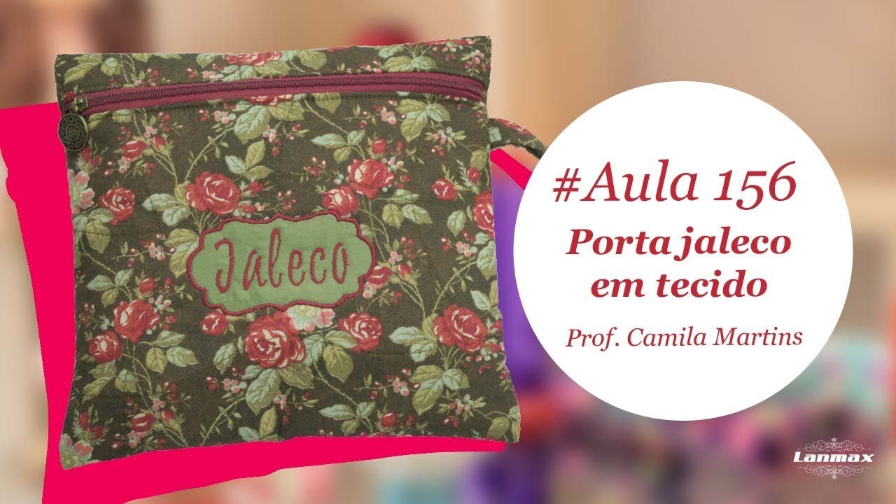 PORTA JALECO EM TECIDO - Patch & Arte com Lanmax - #aula156